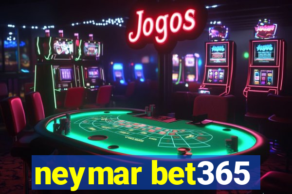 neymar bet365